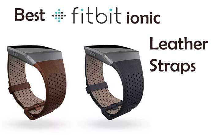 Il miglior cinturino in pelle Fitbit Ionic che starà bene sul tuo smartwatch