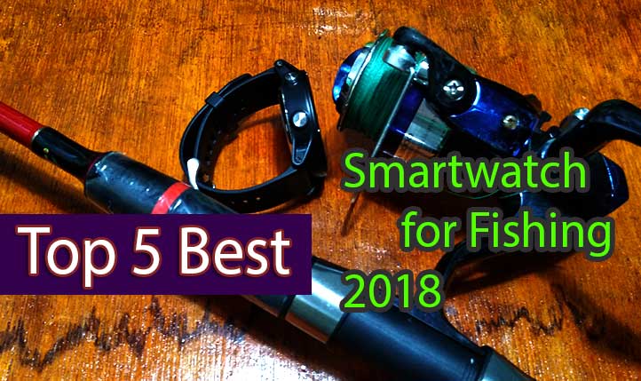 I 5 migliori smartwatch per la pesca 2018 – Smartwatch per pescatori